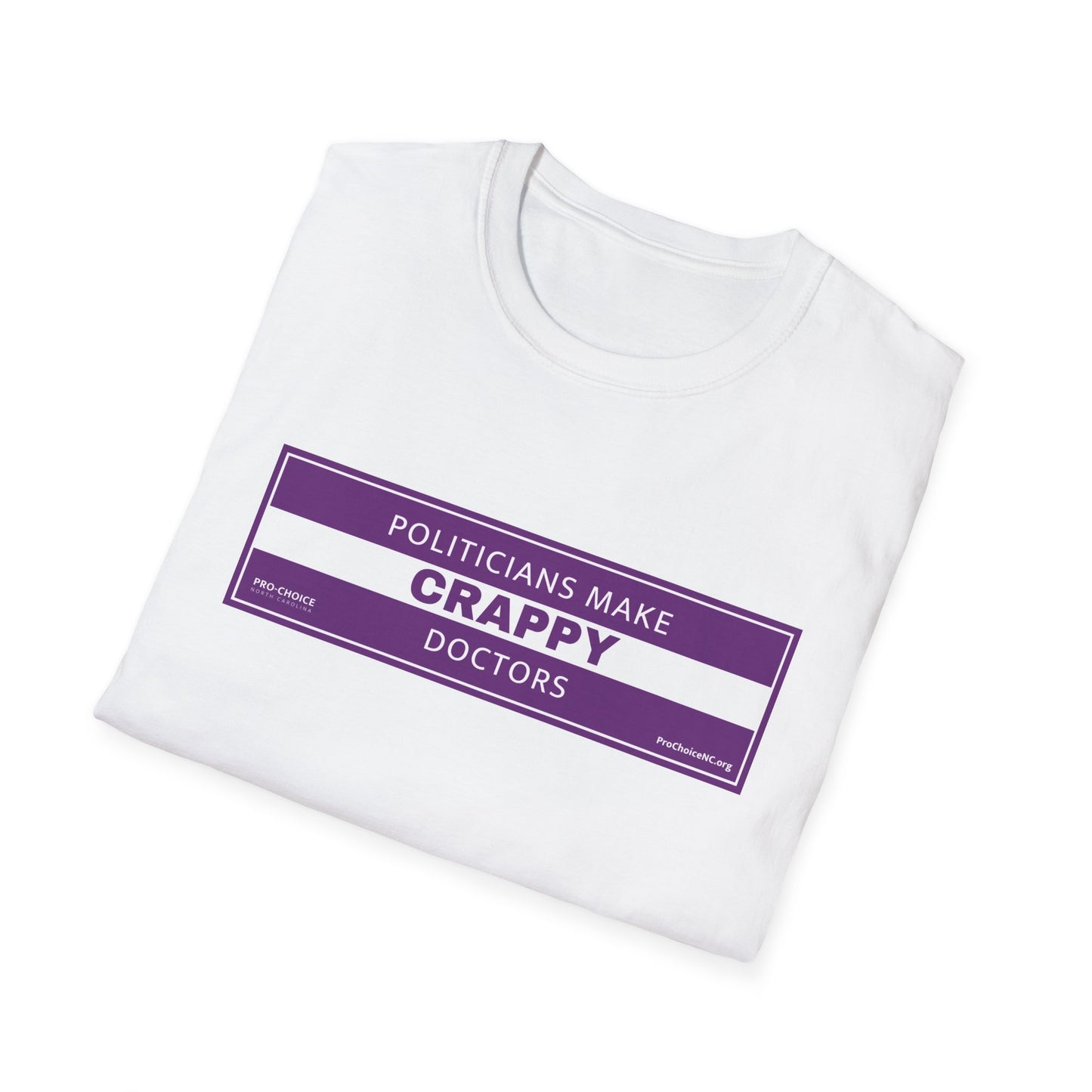 Politicians Make Crappy Doctors Tee