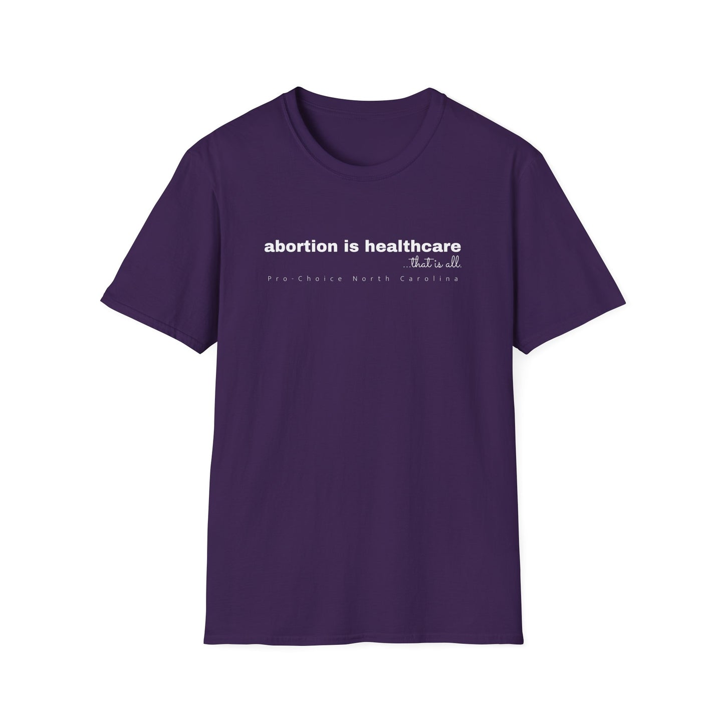 Abortion is Healthcare Tee