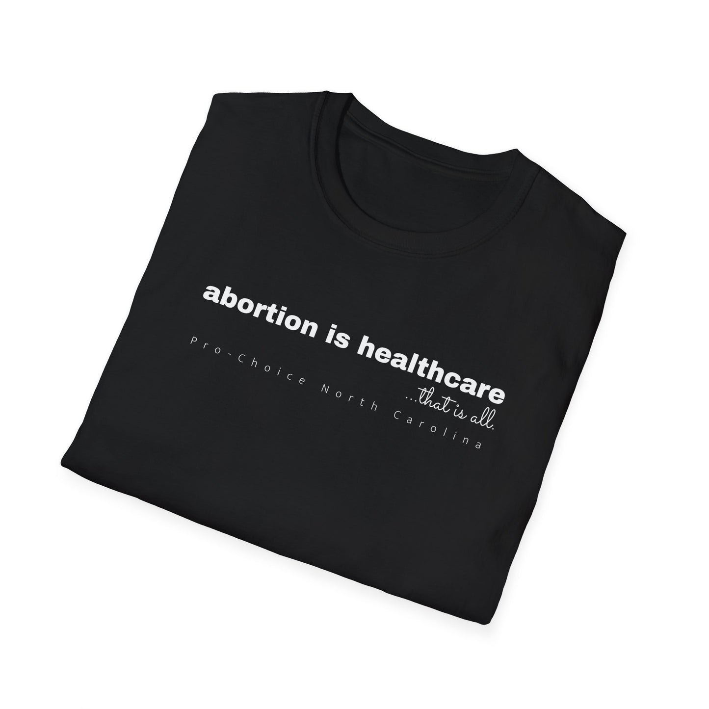 Abortion is Healthcare Tee